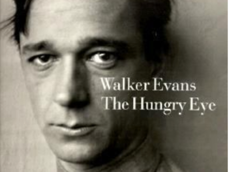 Walker Evans - The Hungry Eye Supply